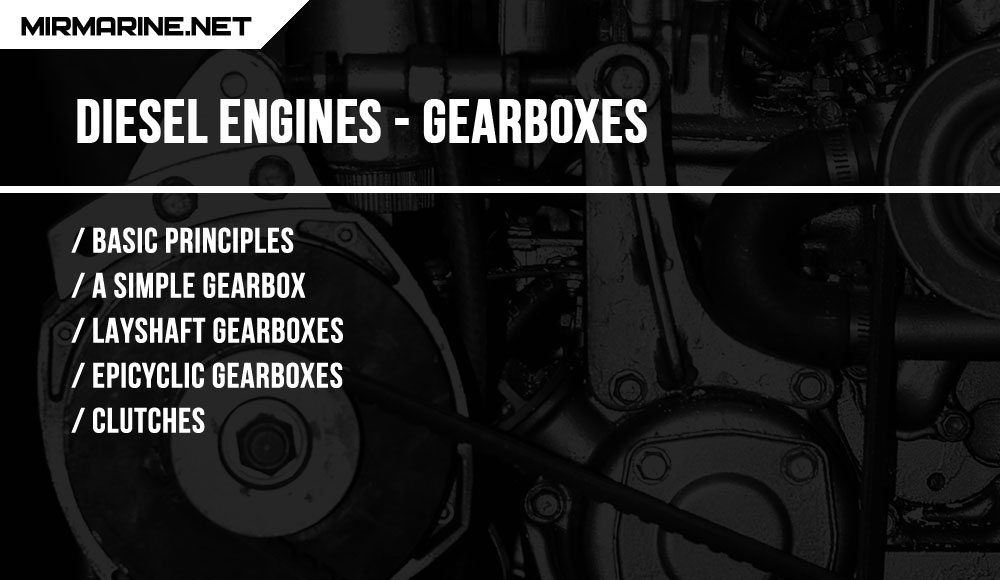Diesel Engines - Gearboxes
